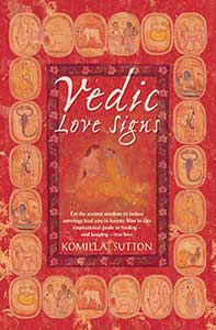 Vedic Love Signs by Komilla Sutton book image 